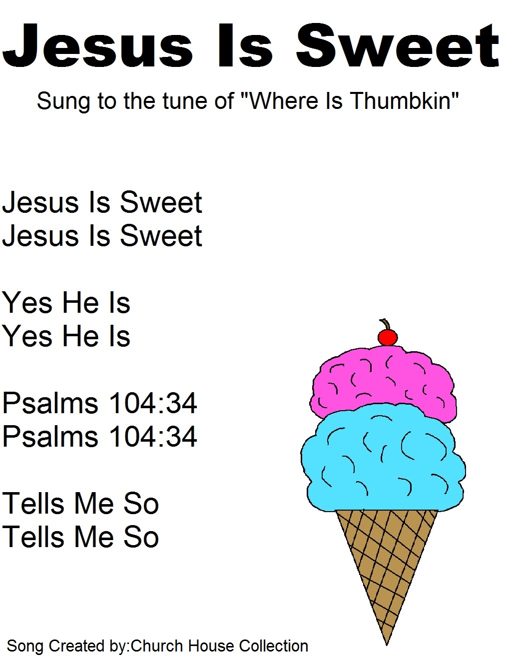 Ice Cream Song Lyrics Jesus Is Sweet